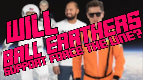 Will Globers Support Force The Line on Flat Earth? | #Area51South