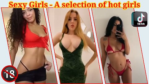 Sexy Girls / A selection of hot girls / Tik Tok