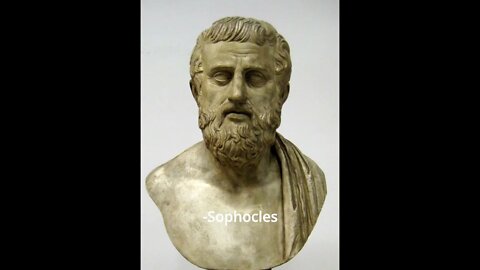 Sophocles Quotes - Through A Man Be Wise...