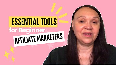 Essential Tools for Beginner Affiliate Marketers