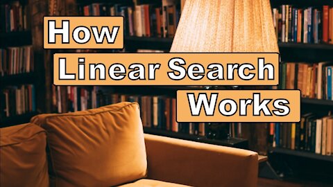 How Does Unordered Linear Search Work?
