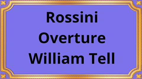 Rossini Overture William Tell