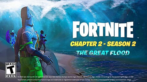 Season 2 - The Fortnite Flood (Chapter 2 Event)