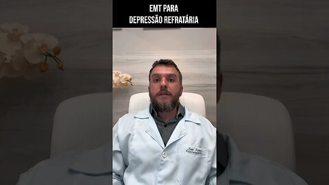 EMT Para Depressão Resistente #Shorts