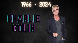 In Memoriam of Charlie Colin 1966 - 2024