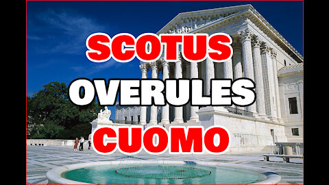 Supreme Court Strikes Down Cuomo's Edict On Church Attendance