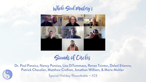 Special Holiday Roundtable ~ December 2021: Honoring Light, Peace, Connection & Unconditional Giving