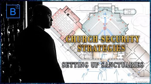 Church Security Strategies - Setting Up Sanctuaries (Preview)