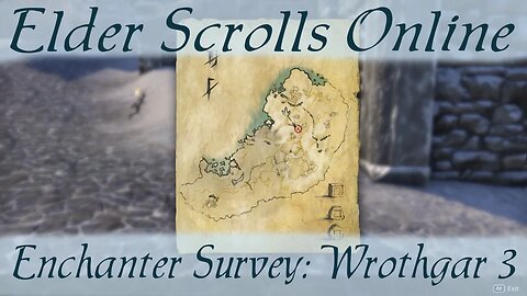 Enchanter Survey: Wrothgar 3 [Elder Scrolls Online ESO]