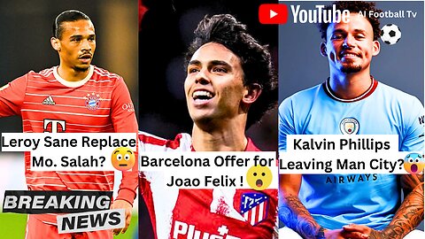 Liverpool Found Salah Replacement | Barca Offer For Joao Felix | Transfer News | Football News