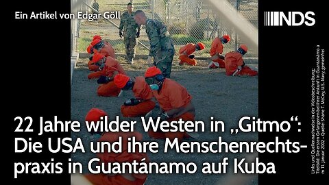 22 Jahre wilder Westen in „Gitmo“: Die USA und ihre Menschenrechtspraxis in Guantánamo auf Kuba@NDS🙈