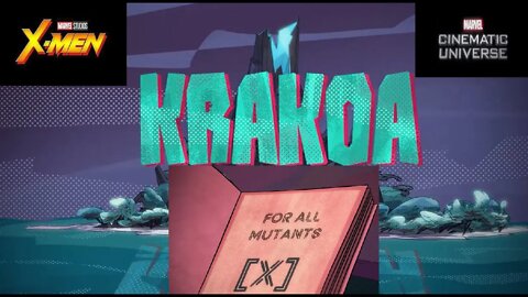Marvel Entertainment Presents X-MEN/Mutants via KRAKOA - Is This Where the MCU Mutants Will Live?