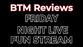 BTM Reviews Friday Night Live