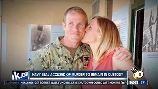 Navy Seal accused of murder to remain in custody