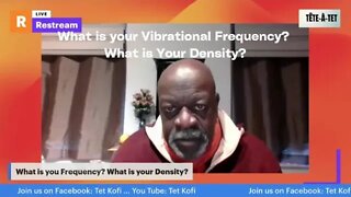 Want to know how conscious you are? Check you vibrational frequency and density.