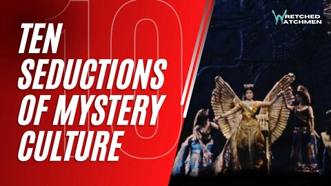 Ten Seductions Of Mystery Culture