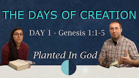 The First Day of Creation - Creation Day 1