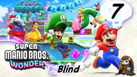Special World Part 1 - Super Mario Bros Wonder BLIND [7]