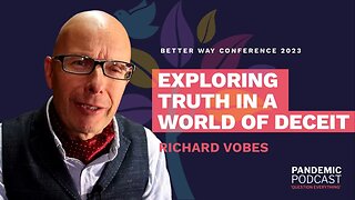 Richard Vobes: Exploring Truth in a World of Deceit
