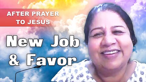 God gave her daughter a JOB and an SUPERNATURAL FAVOR!