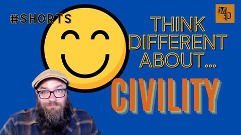 Is the SECRET to Good Relationships….🤝 Pretending? Think Different About Civility #shorts #civil