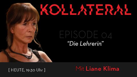 KOLLATERAL #4 - Die Lehrerin