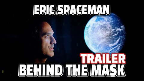 TRAILER - Epic Spaceman on BEHIND THE MASK | Beautiful space videos you need to watch! @EpicSpaceman