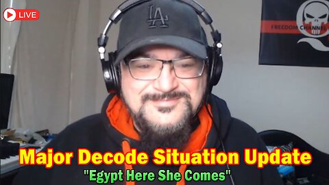 Major Decode Situation Update 10/04/23: "Egypt Here She Comes"