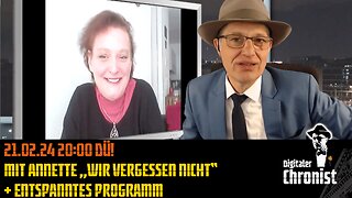 Aufzeichnung vom 21.02.24 DÜ! Mit Annette „Wir vergessen nicht“+ entspanntes Programm