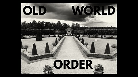 ''Old World Order'' Wake up the Masses PLEASE and PASS ALONG