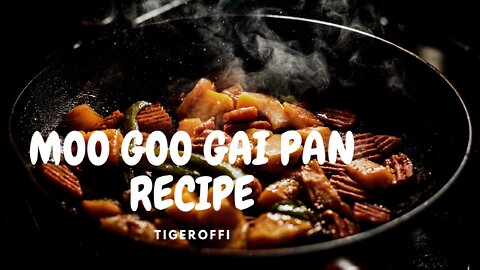 MOO GOO GAI PAN RECIPE || HOW TO MAKE MOO GOO GAI PAN RECIPE🍳🍲🤤🤗 #cooking