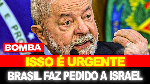 BOMBA !! BRASIL FAZ PEDIDO URGENTE A ISRAEL... CLIMA ESQUENTOU !!