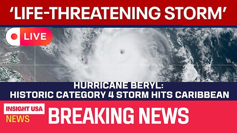 Hurricane Beryl: Historic Category 4 Storm Hits Caribbean