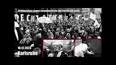 10.12.2023, Karlsruhe: 600 Strafanzeigen gegen verantwortliche aus Politik (Die entfesselte Kamera)