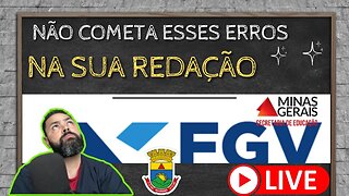 Não cometa esses erros na sua Redação da FGV