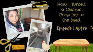 How I Turned a Chicken Coop into a She Shed | Episode 5: Astro Turf & Desk