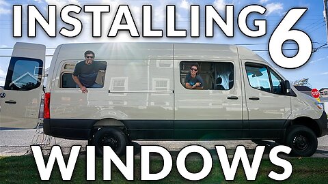 Why MORE WINDOWS Are BETTER For Van Life - Installing 6 Big Windows On Our New Van