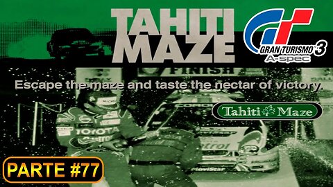 [PS2] - Gran Turismo 3 - GT Mode - [Parte 77 - Rally Event - Tahiti Maze]