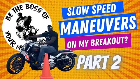 Slow Speed Maneuvers On My 2023 Harley Davison Breakout - Part 2 - Stops & Starts