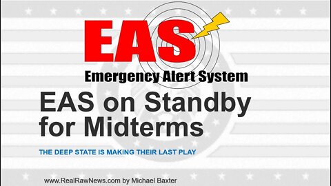 EAS on Standby for 2022 Midterm Elections