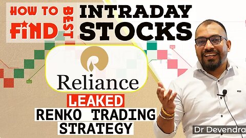 HOW TO FIND BEST INTRADAY STOCKS ! LEAKED RENKO TRADING STRATEGY FOR RELIANCE -INTRADAY & SWING