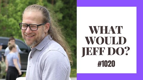 What Would Jeff Do? #1020 dog training q & a
