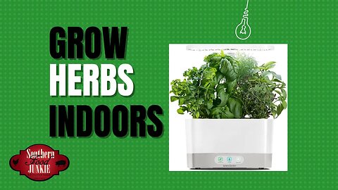 ANYONE Can Grow Fresh Herbs Indoors with AeroGarden
