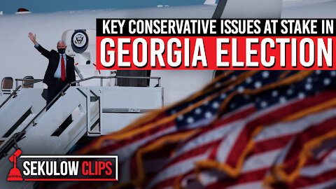 Key Conservative Issues at Stake in Georgia Election