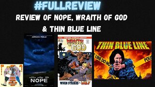 NOPE! The movie review and Wraith of God and Thin Blue Line review!