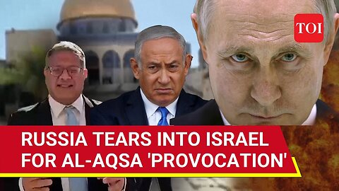 Putin's Big Defence Of Al-Aqsa; Russia Slams Israel After Ben Gvir 'Storms' Mosque Compound | Watch