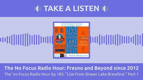 The No Focus Radio Hour: Fresno and Beyond since 2012 - The 'no Focus Radio Hour Ep 185: "Live...