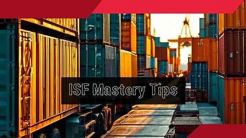 ISF: Ensuring Secure Cargo