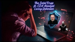 {Live!} The November 7th Intel Drop ft. CIA Analyst Larry Johnson