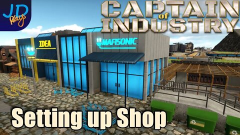 Setting up shop with MafiSonic 🚛 Ep43 🚜 Captain of Industry 👷 Lets Play, Walkthrough, Tutorial